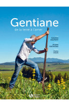 Gentiane de la terre à l'amer