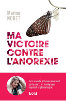 Ma victoire contre l'anorexie