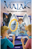 Le choix de la lumière