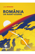 Romania : un avant-guerre