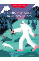 Première lecture syllabée - l'abominable dame des neiges