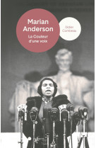 Marian anderson - la couleur d'une voix