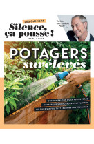 Silence ça pousse - potagers surélevés