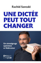 Une dictée peut tout changer