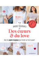 Brode toujours - des coeurs & du love