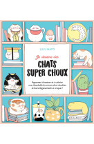 Je dessine des chats super choux