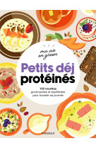 Petits déjeuners protéinés