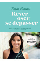 Rêver oser se dépasser