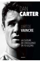 Dan carter - l'art de vaincre