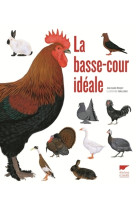 La basse-cour idéale