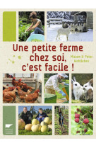 Une petite ferme chez soi, c'est facile !