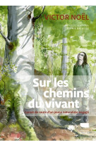 Sur les chemins du vivant