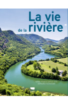 La vie de la rivière