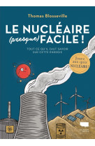 Le nucléaire (presque) facile