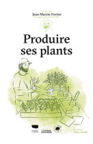 Produire ses plants