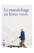 Le maraîchage en hiver