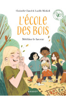 L'ecole des bois - melchior le farceur