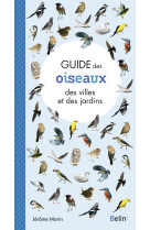 Guide des oiseaux des villes et des jardins