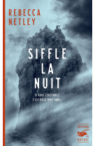 Siffle la nuit