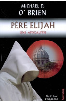 Père elijah une apocalypse