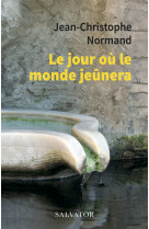 Le jour où le monde jeunera