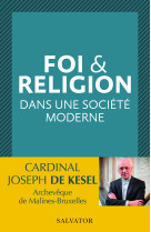 Foi & religion dans une société moderne