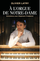 A l'orgue de notre-dame