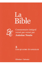 La bible tome 5 : les quatre évangiles