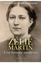 Zélie martin, une femme moderne