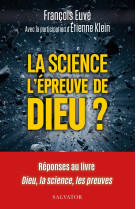 La science l'épreuve de dieu?