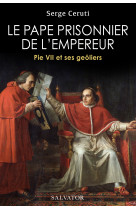 Le pape prisonnier de l'empereur