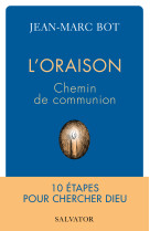 L’oraison, chemin de communion