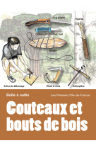 Couteaux et bouts de bois