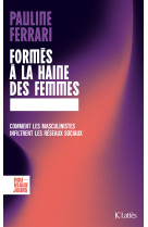 Formés à la haine des femmes