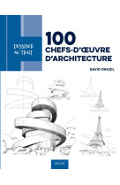 Dessiner au trait 100 chefs-d'oeuvre d'architecture