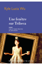 Une fenêtre sur tribeca