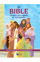 La bible racontée aux enfants en 365 histoires