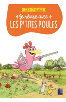 Je révise aves les p'tites poules ce1 7-8 ans