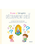 Prune et séraphin découvrent dieu