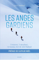 Les anges gardiens. récit