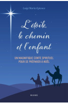 L'étoile, le chemin et l'enfant