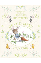 Les belles histoires de grand-mère au jardin