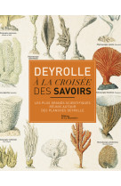 Deyrolle. a la croisée des savoirs