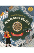 La fantastique aventure des montagnes gelées