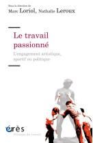 Le travail passionné