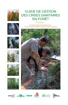 Guide de gestion des crises sanitaires en forêt (2ed)