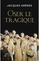 Oser le tragique