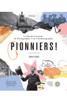 Pionniers !