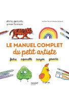 Le manuel complet du petit artiste