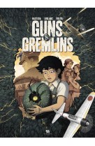 Guns & gremlins